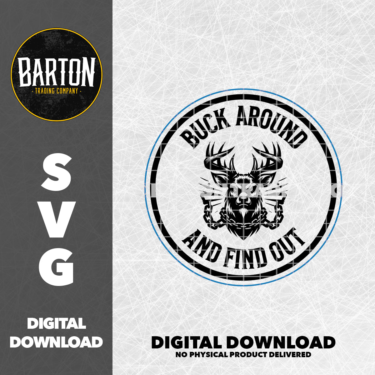 Buck Around and Find Out | SVG File